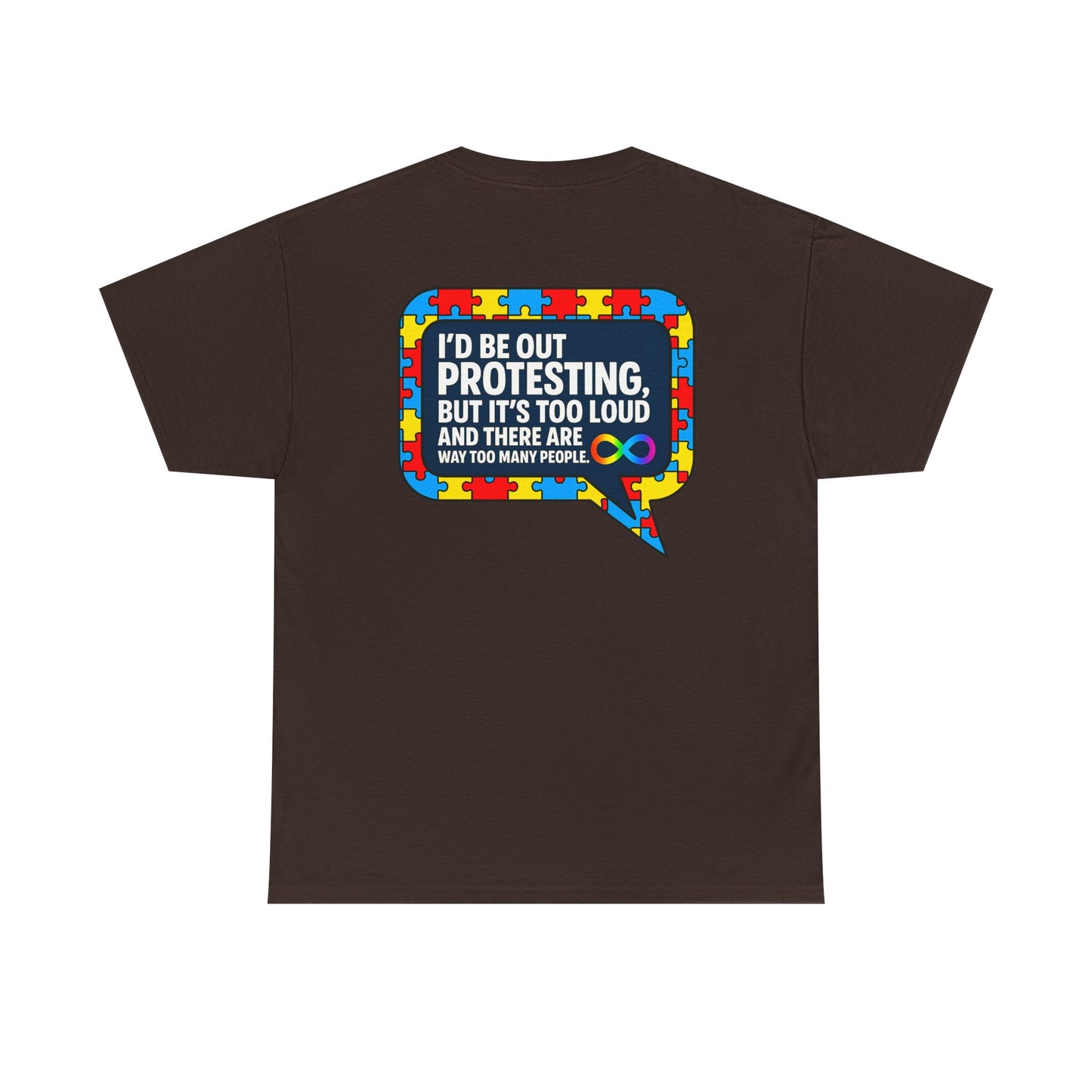 Autism Protest Statement Unisex Heavy Cotton Tee - Autism Awareness Design