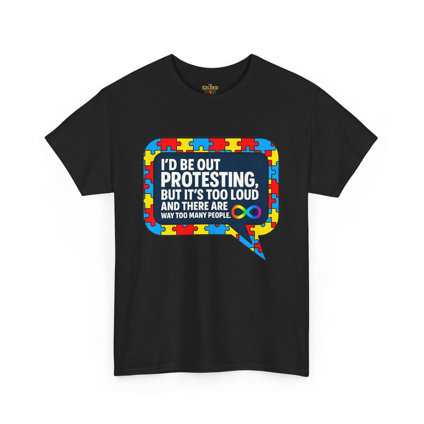 Autism Protest Statement Unisex Heavy Cotton Tee - Autism Awareness Design