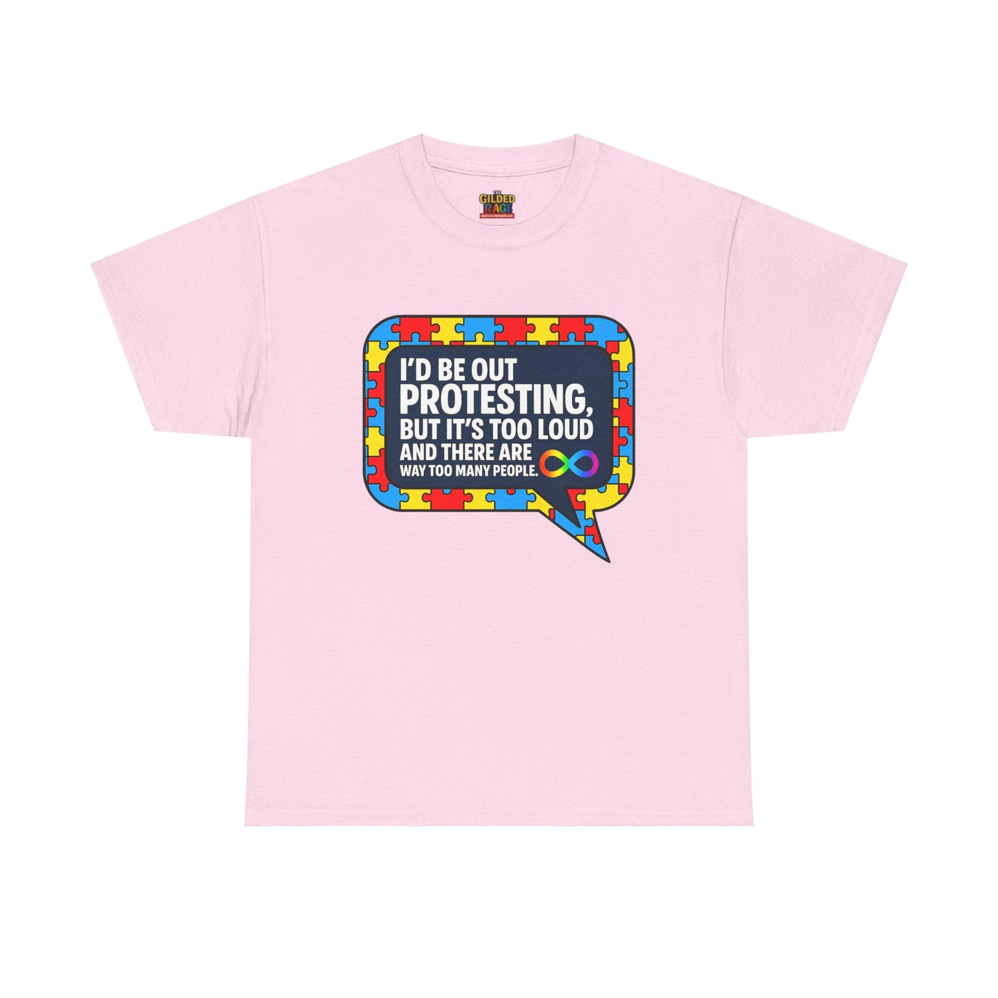 Autism Protest Statement Unisex Heavy Cotton Tee - Autism Awareness Design