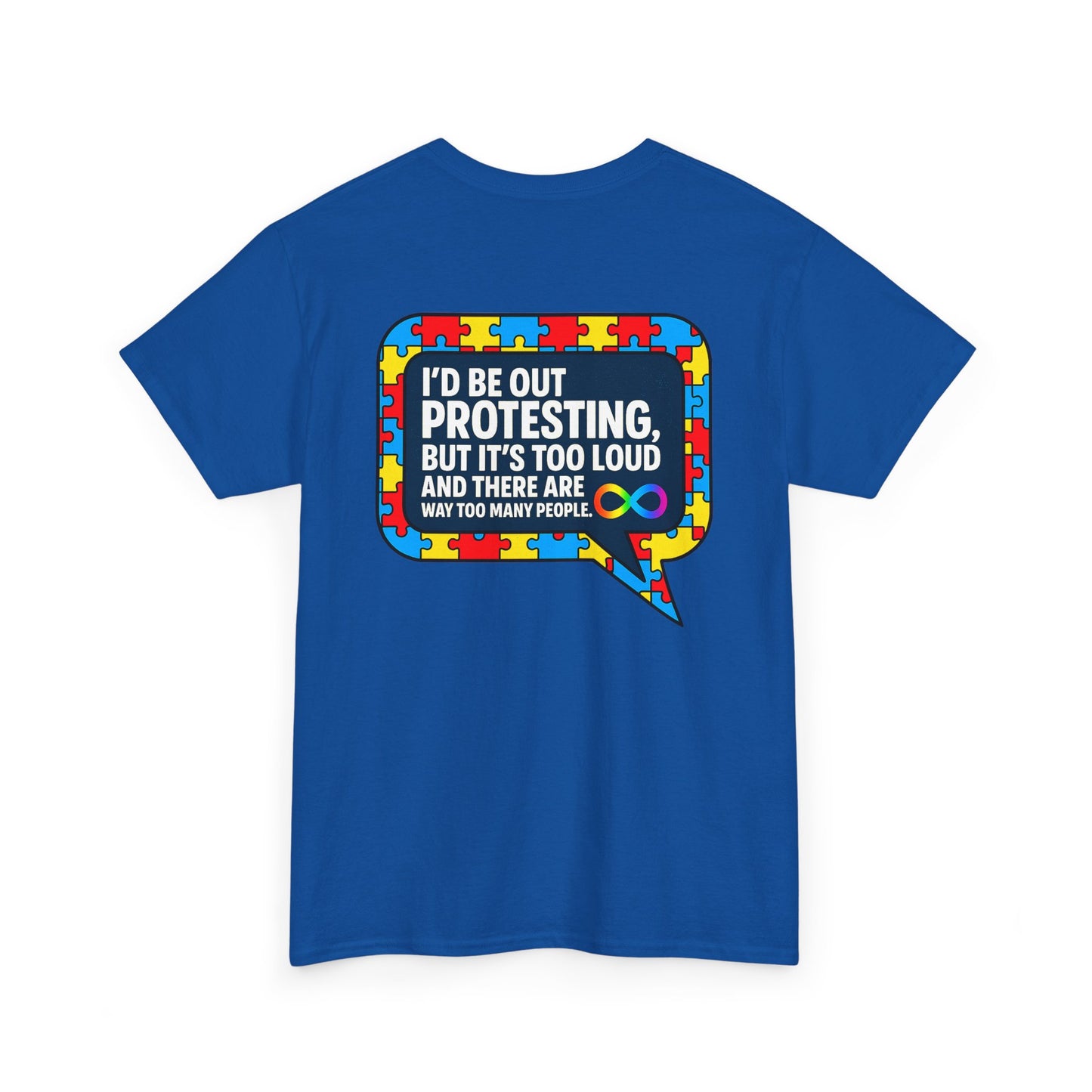 Autism Protest Statement Unisex Heavy Cotton Tee - Autism Awareness Design