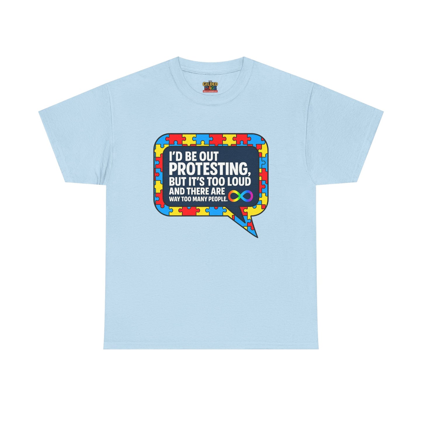 Autism Protest Statement Unisex Heavy Cotton Tee - Autism Awareness Design