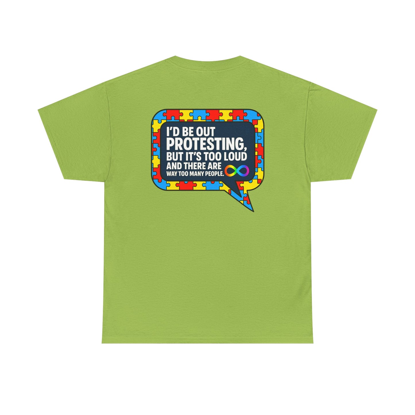 Autism Protest Statement Unisex Heavy Cotton Tee - Autism Awareness Design