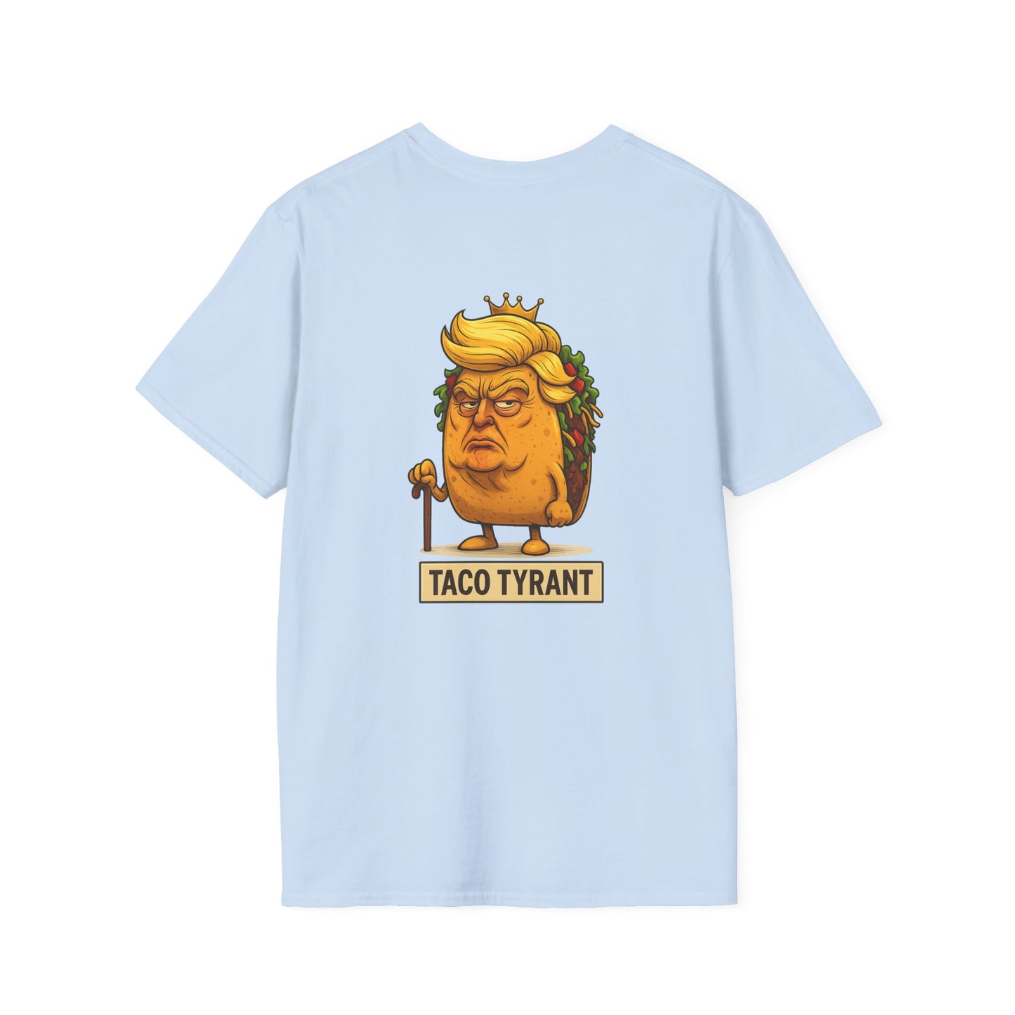 Humorous Taco Tyrant T-Shirt, Funny Tee, Unisex Graphic Shirt, Gift for Foodies, Election Humor, Political Satire Merchandise