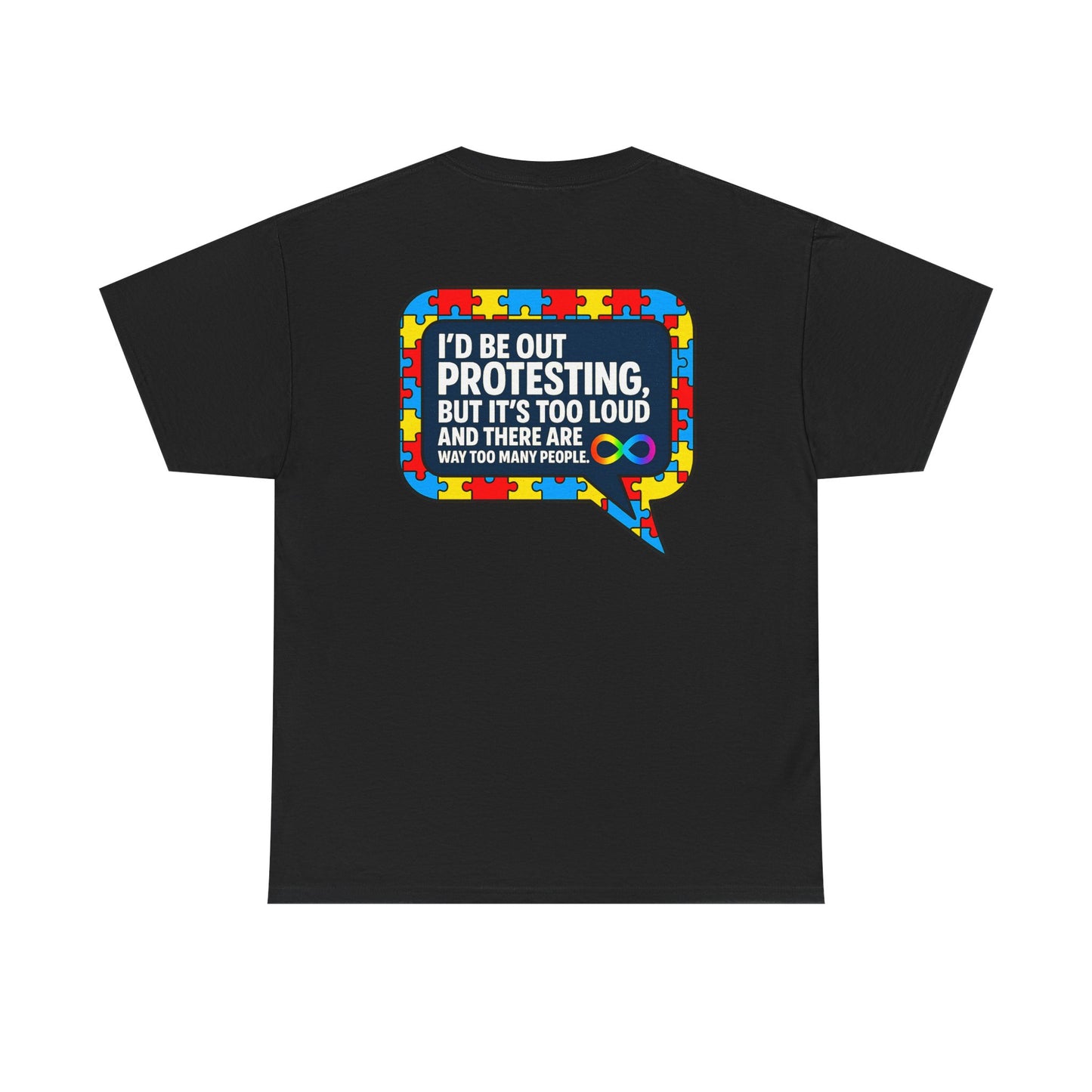 Autism Protest Statement Unisex Heavy Cotton Tee - Autism Awareness Design
