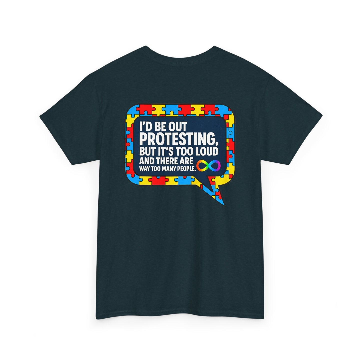 Autism Protest Statement Unisex Heavy Cotton Tee - Autism Awareness Design