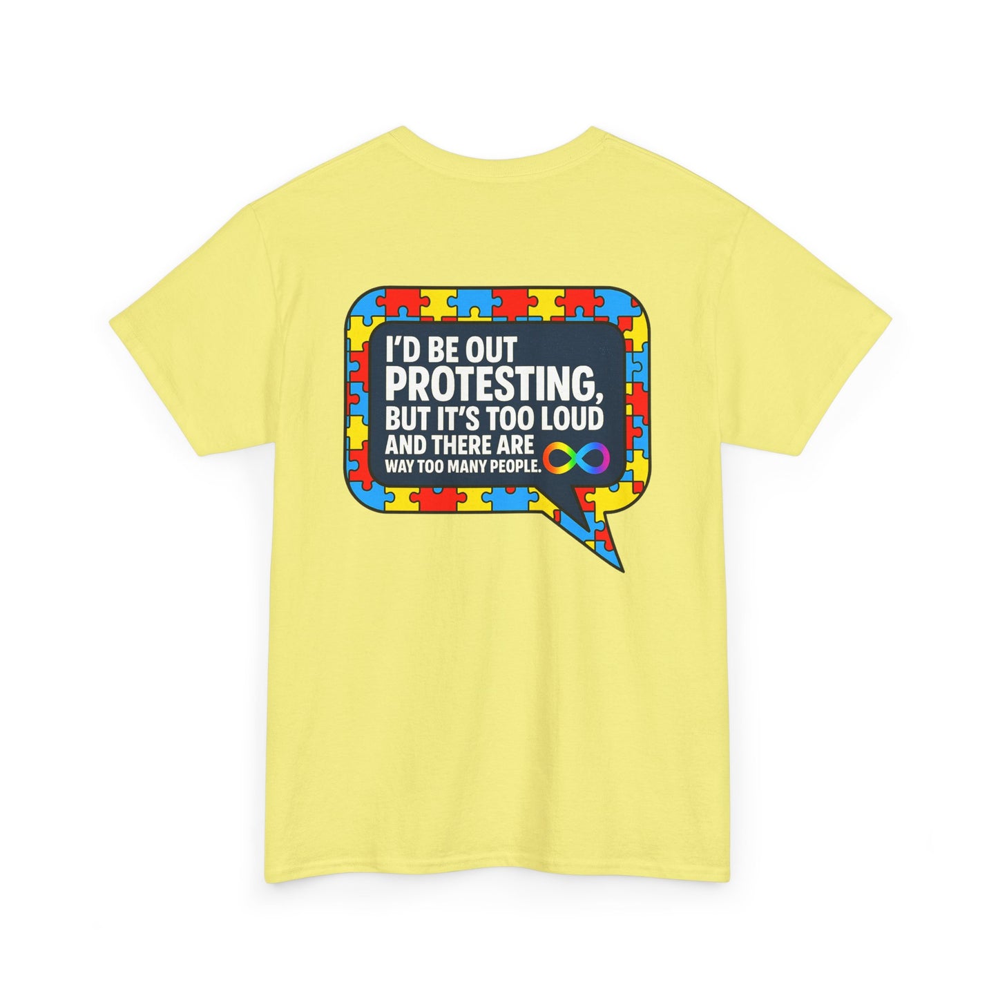 Autism Protest Statement Unisex Heavy Cotton Tee - Autism Awareness Design