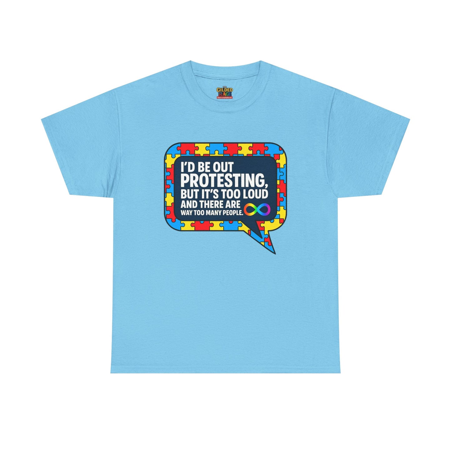 Autism Protest Statement Unisex Heavy Cotton Tee - Autism Awareness Design