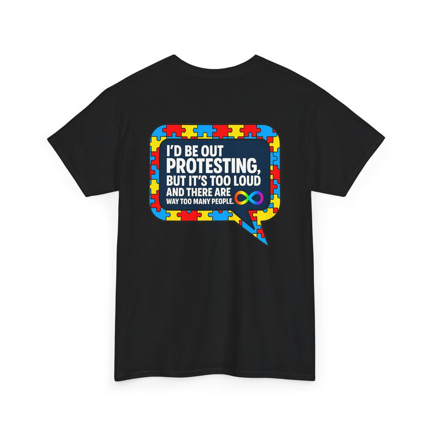 Autism Protest Statement Unisex Heavy Cotton Tee - Autism Awareness Design