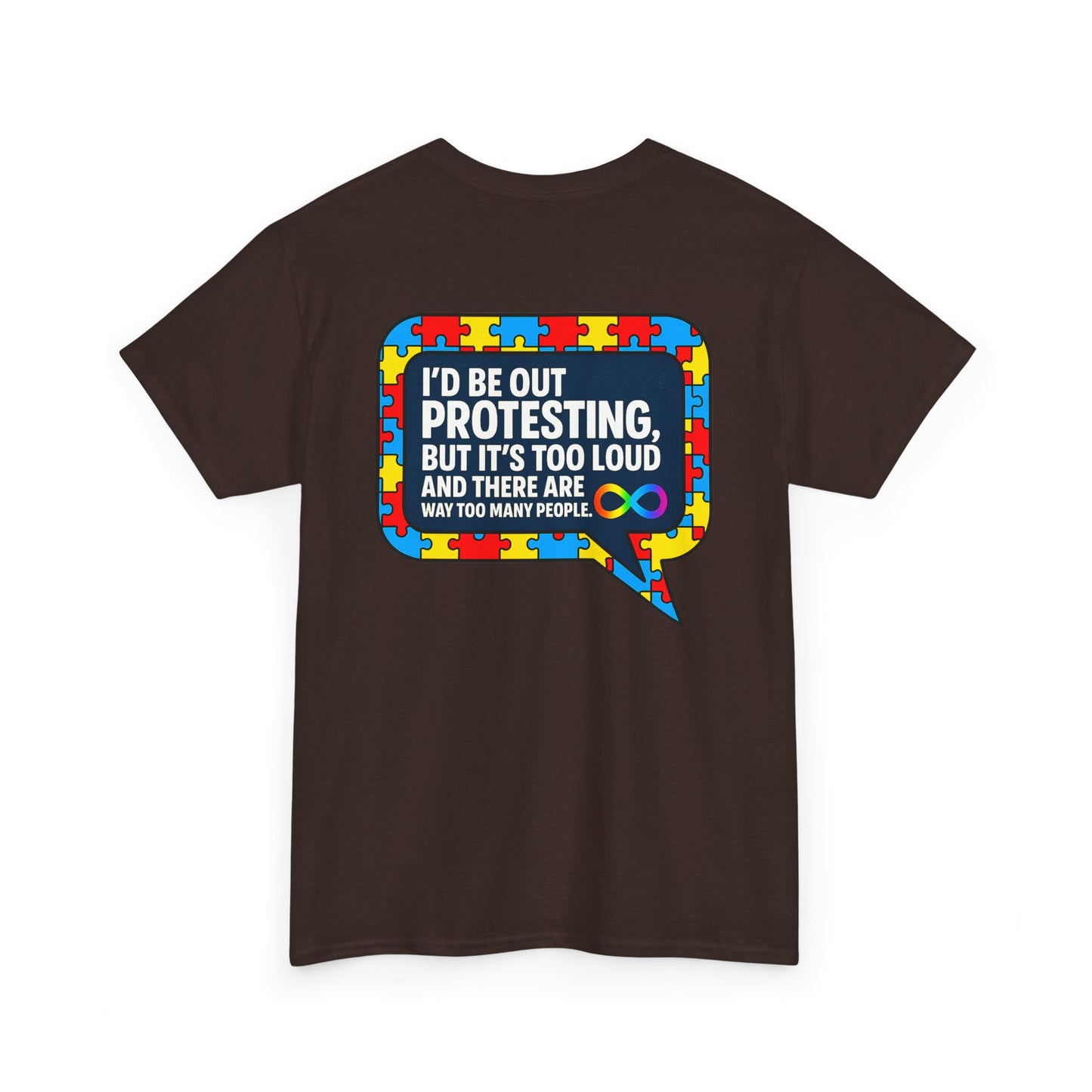 Autism Protest Statement Unisex Heavy Cotton Tee - Autism Awareness Design