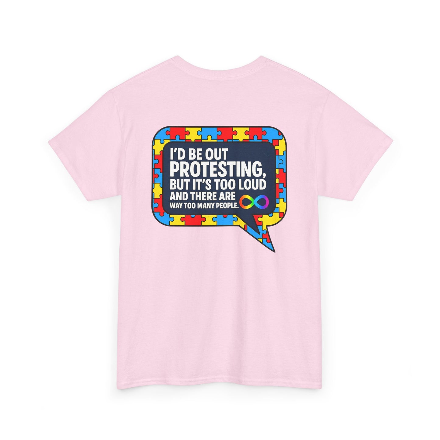 Autism Protest Statement Unisex Heavy Cotton Tee - Autism Awareness Design