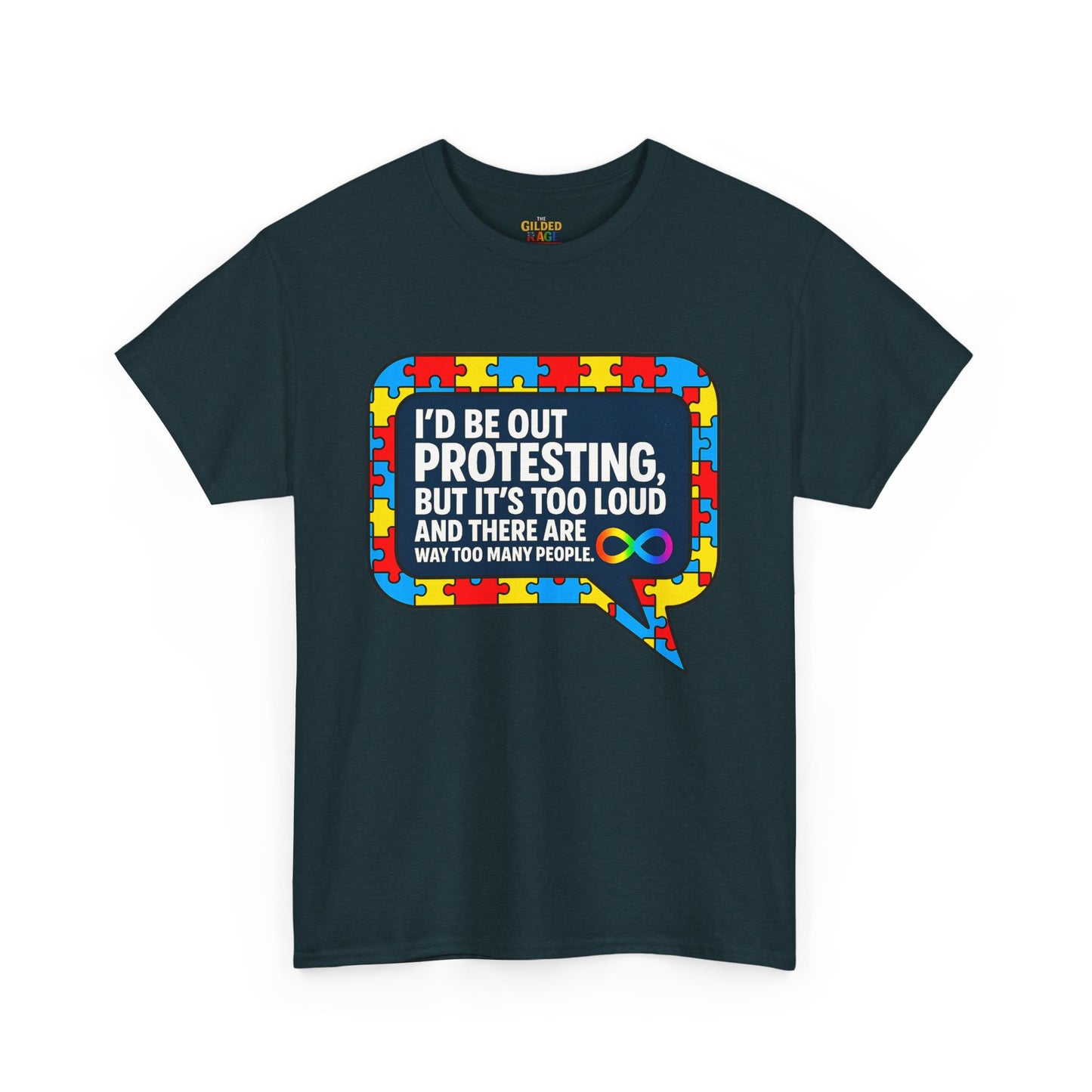 Autism Protest Statement Unisex Heavy Cotton Tee - Autism Awareness Design