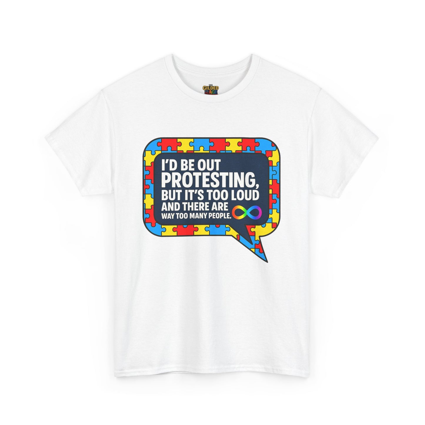 Autism Protest Statement Unisex Heavy Cotton Tee - Autism Awareness Design