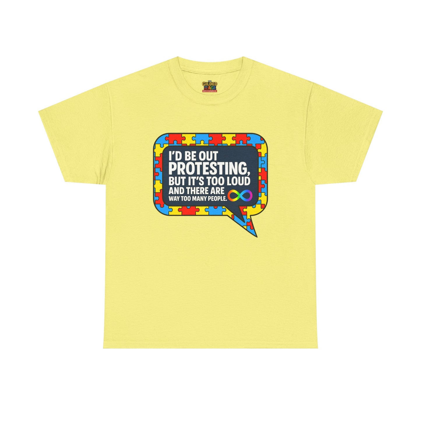 Autism Protest Statement Unisex Heavy Cotton Tee - Autism Awareness Design