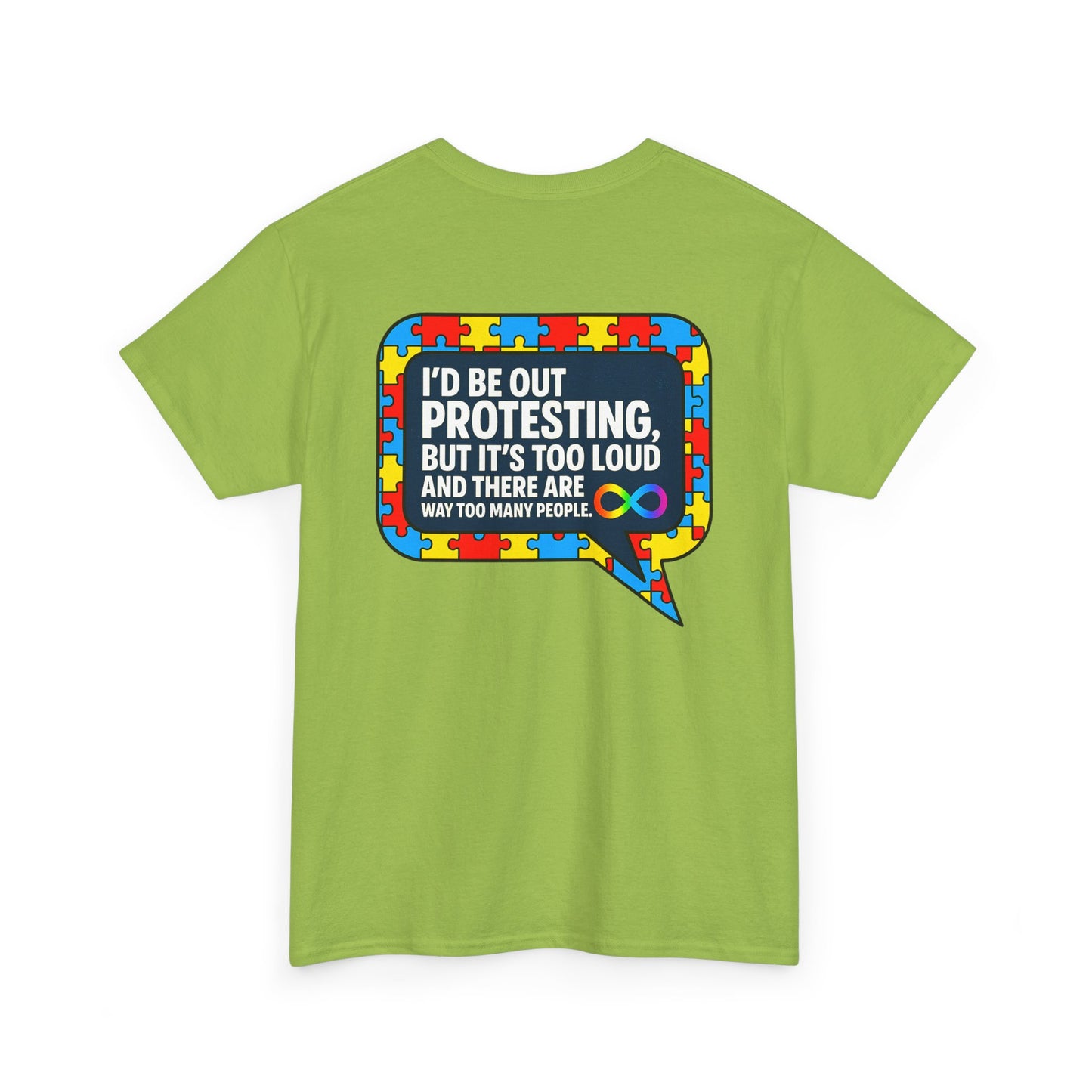 Autism Protest Statement Unisex Heavy Cotton Tee - Autism Awareness Design